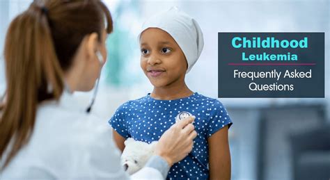 Childhood Leukemia Frequently Asked Questions Canceronco