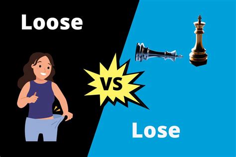 Loose Vs Lose Whats The Difference Contrasthub