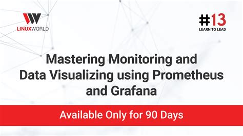 Mastering Monitoring And Data Visualization Using Prometheus And Grafana