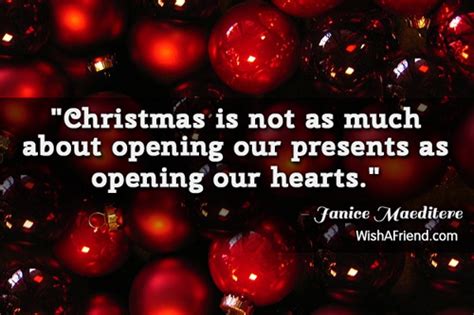 Janice Maeditere Quote Christmas Is Not As Much About Opening Our