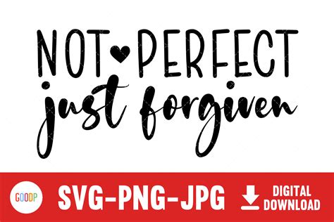Not Perfect Just Forgiven Svg Graphic By Goodpshop · Creative Fabrica