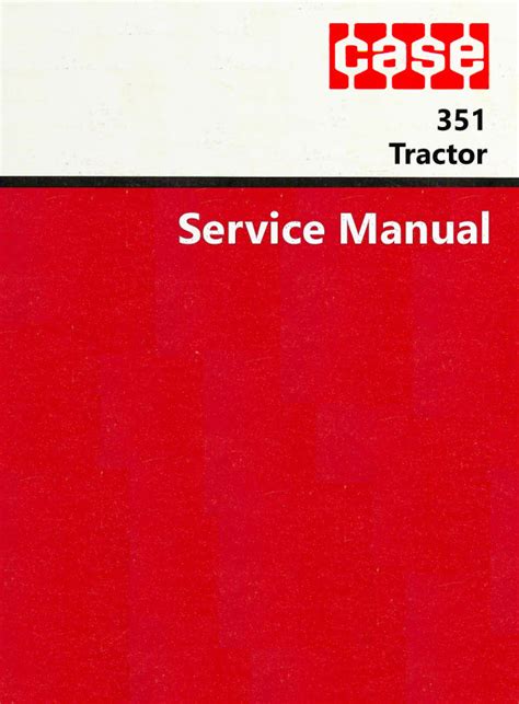 Case 351 Tractor Service Manual Farm Manuals Fast