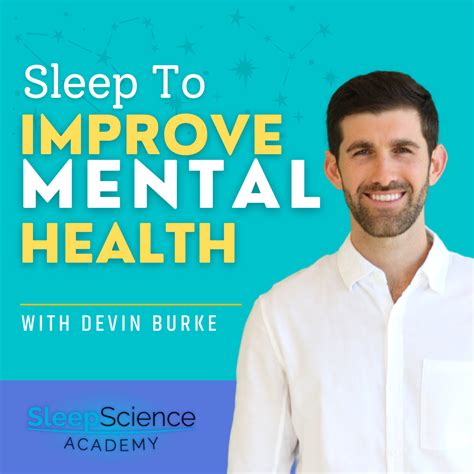 why improving your sleep can improve your mental health and life sleep science academy