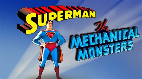 Superman The Mechanical Monsters 1941