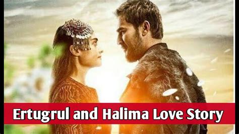 Hd Love Story Of Ertugrul And Halima Ertugrul Ghazi Youtube
