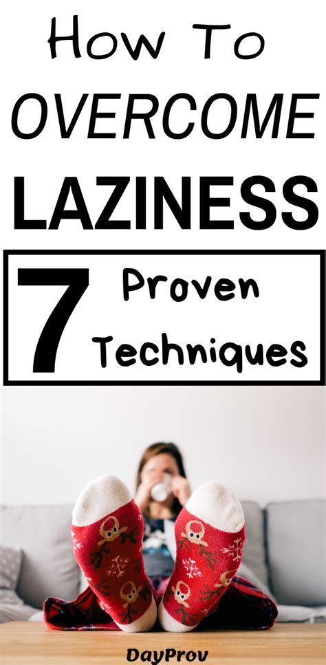 How To Overcome Laziness 7 Proven Techniques How To Overcome