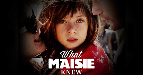 What Maisie Knew Own It On Disc And Digital