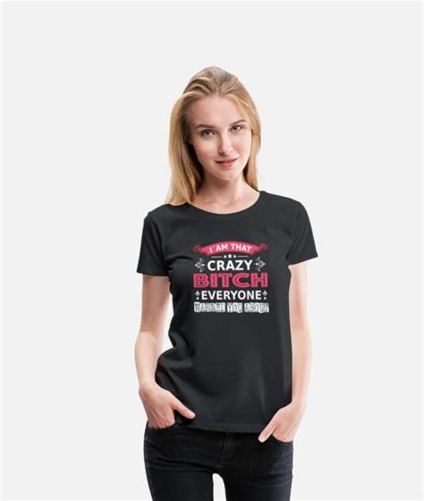 Bitch Womens Premium T Shirt Spreadshirt