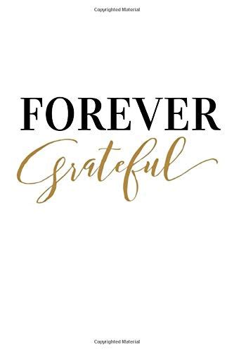 Forever Grateful Gratitude Journal Series I By Shantina Mullins