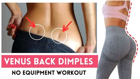 Effective Workout To Get S Line Back Curve Lose Back Fat Enhance Venus Dimples Back Dimples