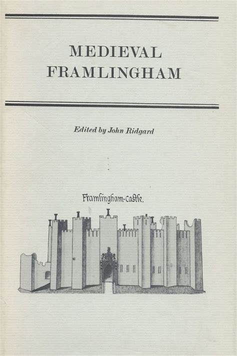 Suffolk Records Society Medieval Framlingham