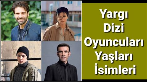 yargı dizi oyuncuları yaşları İsimleri youtube