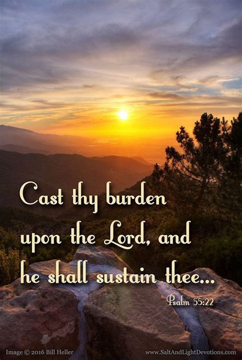 Cast Thy Burden Upon The Lord And He Shall Sustain Thee He Shall Never