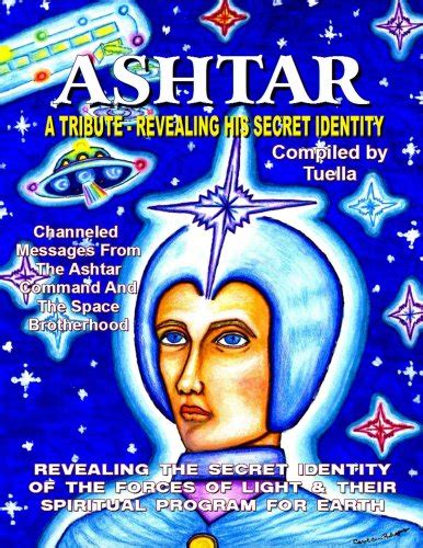 ashtar revealing the secret identity of the forces of light and their spiritual program for