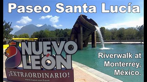 Santa Lucía Riverwalk Monterrey México Part 1 Youtube
