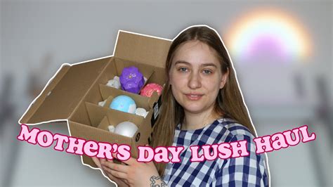 Lush Mothers Day 2021 Collection Unboxing Better Late Than Never Lol Youtube