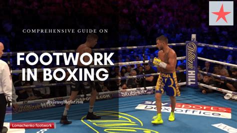 Comprehensive Guide To Footwork In Boxing Law Of The Fist