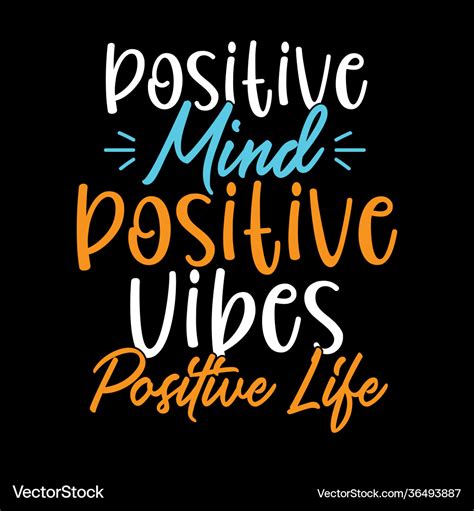 Positive Vibes Life Feeling Vibe Quotes Royalty Free Vector