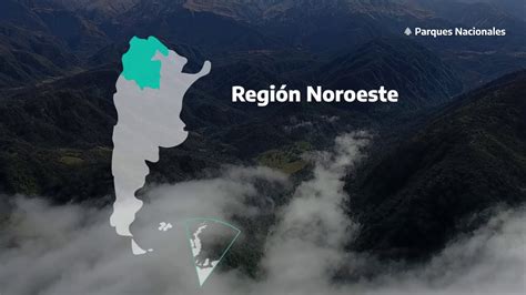 Parques Nacionales Región Noroeste Youtube