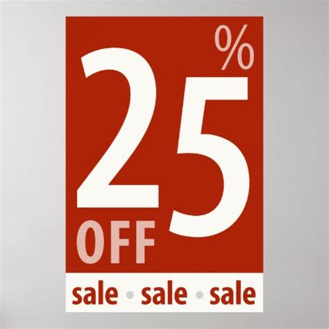 Powerful 25 Off Sale Sign Retail Sales Poster Zazzle
