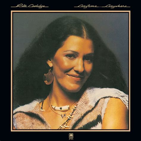 Anytime Anywhere By Rita Coolidge On Spotify