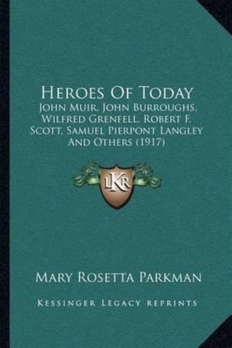 Heroes Of Today Mary Rosetta Parkman 9781164129905 Boeken