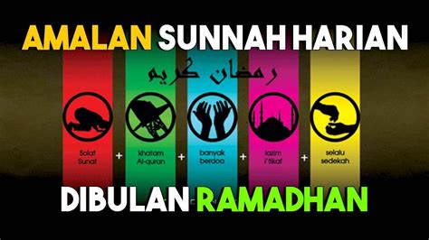 Amalan Sunnah Di Bulan Ramadhan Adalah