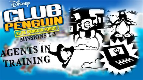 Want to become an epf agent? Club Penguin Elite Penguin Force: Missions 2&3 (AGENTS IN ...