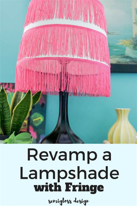 Revamp A Lampshade With Fringe Lampshades Diy Chandelier Unique