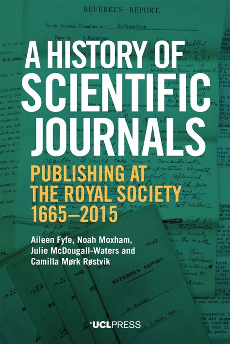A History Of Scientific Journals Publishing At The Royal Society 1665