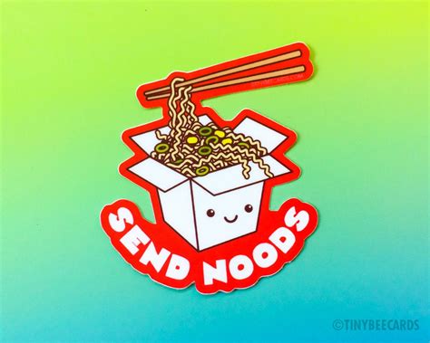 Funny Ramen Noodles Cheeky Rude Vinyl Sticker Send Noods Tinybeecards