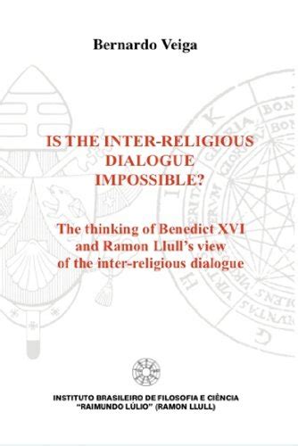 is the inter religious dialogue impossible ebook by bernardo veiga goodreads