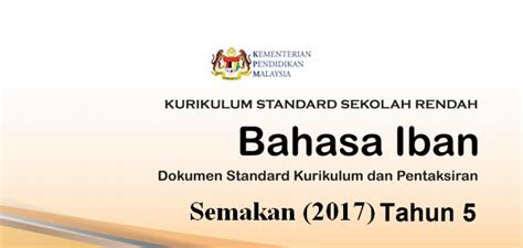 Kursus dskp kssr semakan pjpk tahun 1 daerah pasir gudang 2016 mata pelajaran. DSKP KSSR (Semakan 2017) Bahasa Iban Tahun 5 - GuruBesar.my