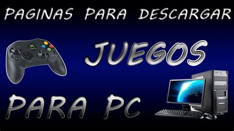 Maybe you would like to learn more about one of these? Pagina Para Descargar Juegos Gratis Para Pc Windows 7 - Tengo un Juego