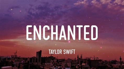 Enchanted Taylor Swift Lyrics Youtube