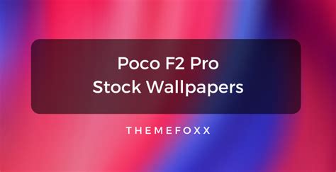 Poco F2 Pro Stock Wallpapers Download • Themefoxx