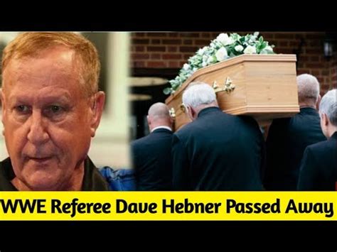 Breaking News Wwe Referee Dave Hebner Passed Away Youtube