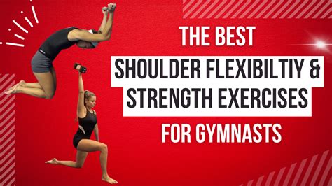 7 Must Use Gymnastics Shoulder Flexibility And Strength Exercises