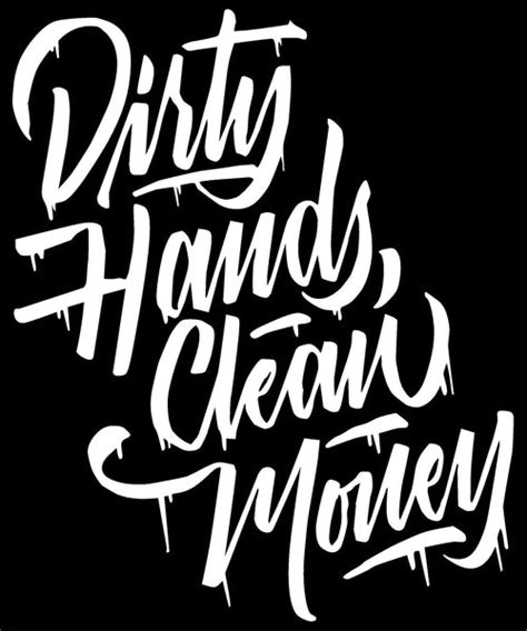 Dirty Hands Clean Money Decal Bigcrispmedia