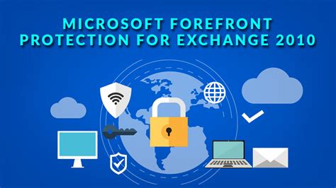Microsoft Forefront Protection For Exchange 2010