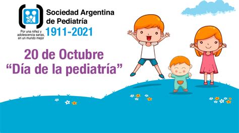 Sociedad Argentina De Pediatr A Noticias D A De La Pediatr A
