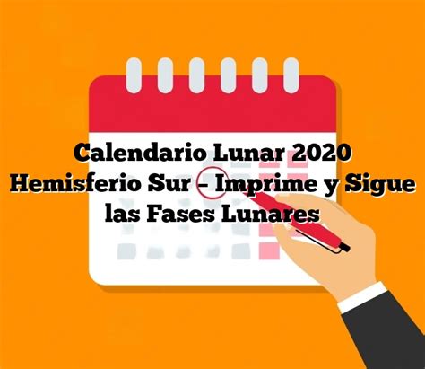 Calendario Lunar 2020 Hemisferio Sur Imprime Y Sigue Las Fases Lunares