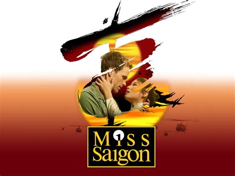 Sie erhalten von uns eine reservierungsbestätigung und weitere informationen zu ihrer anfrage. Miss Saigon (Musical)