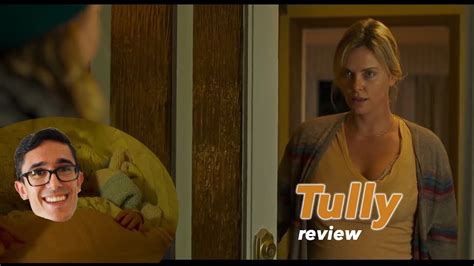 Motherhood Is Hard Tully Review Youtube