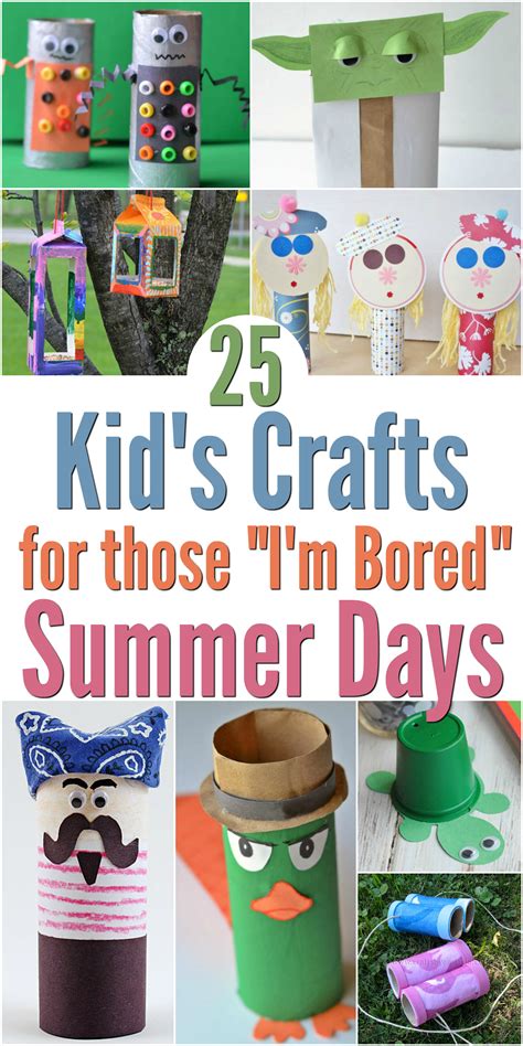 25 Kids Crafts For Those Im Bored Summer Days