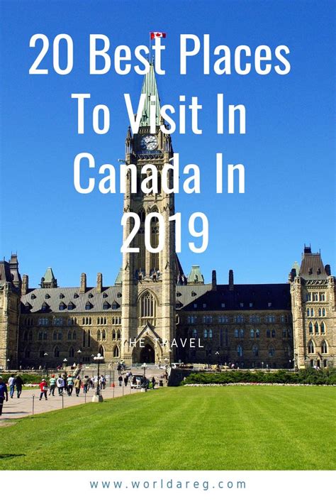 20 Best Places To Visit In Canada In 2019 Canadian Travel Cool