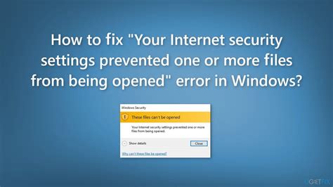 How To Fix Your Internet Security Settings Prevented One Or More Files