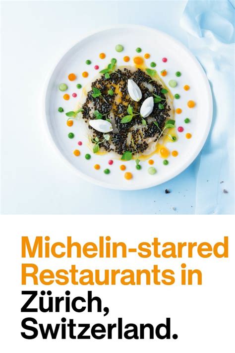 Zurich Restaurants with Michelin Stars | Food guide, Michelin