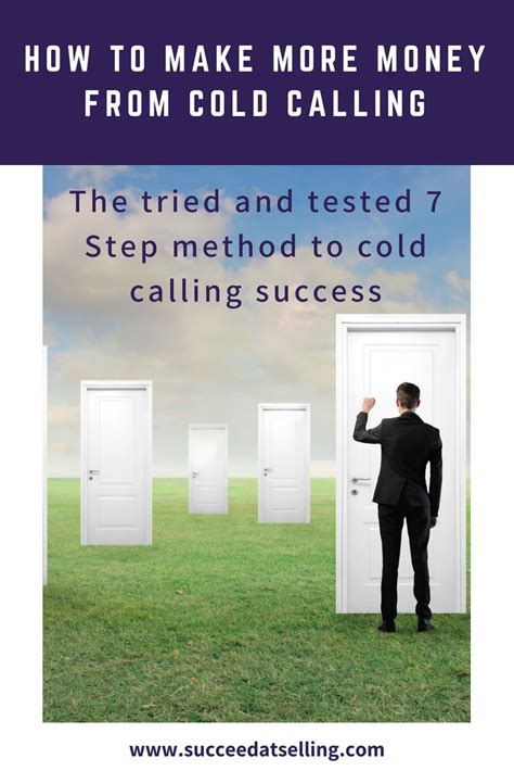 7 Easy Steps To Cold Calling Success Cold Calling Make More Money