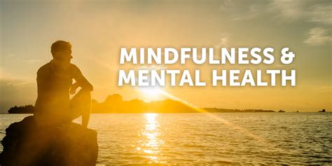 Mindfulness And Mental Health Free Your Body Therapy
